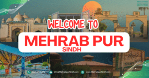 Mehrabpur Sindh: Issues, Development Projects & Public Opinion (Year-Wise Overview)
